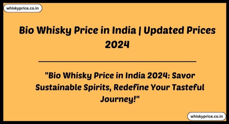 [Great Whisky] Bio Whisky Price In India 2024