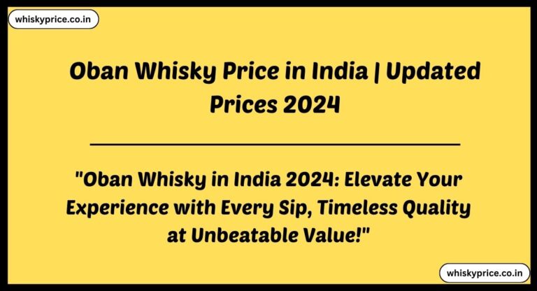 [March] Oban Whisky Price In India 2024