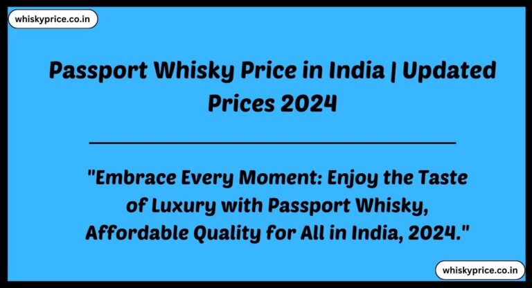 [March] Passport Whisky Price In India 2024