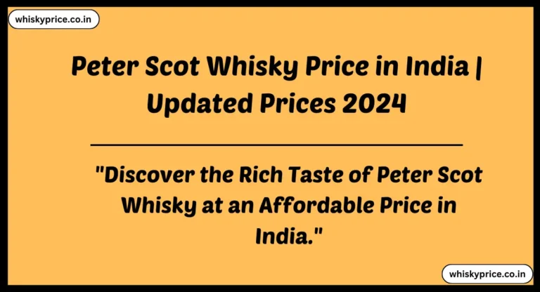 [April] Peter Scot Whisky Price In India 2024