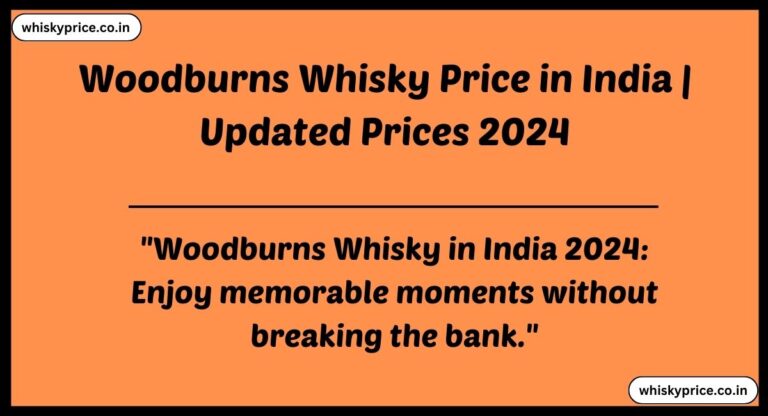 [April] Woodburns Whisky Price In India 2024
