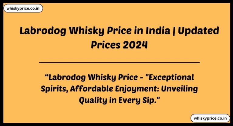 [April] Labrodog Whisky Price In India In 2024 » Whisky Price
