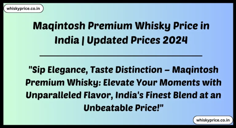 [Arpril] Maqintosh Premium Whisky Price In India 2024