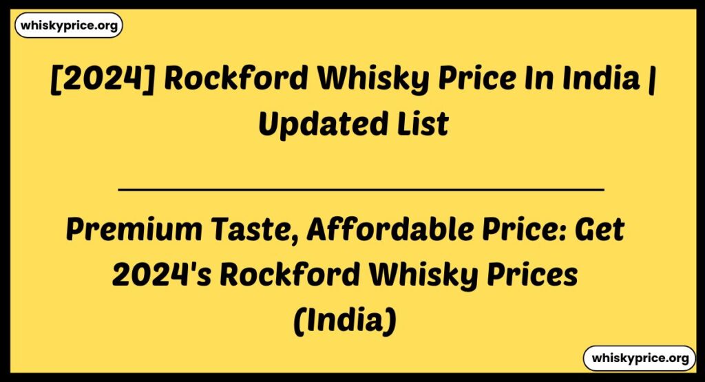 Rockford Whisky Price In India