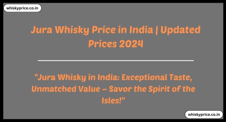[May] Jura Whisky Price In India 2024