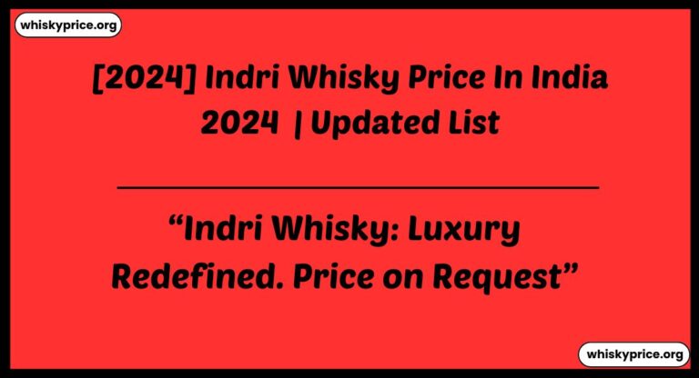 Indri Whisky Price In India