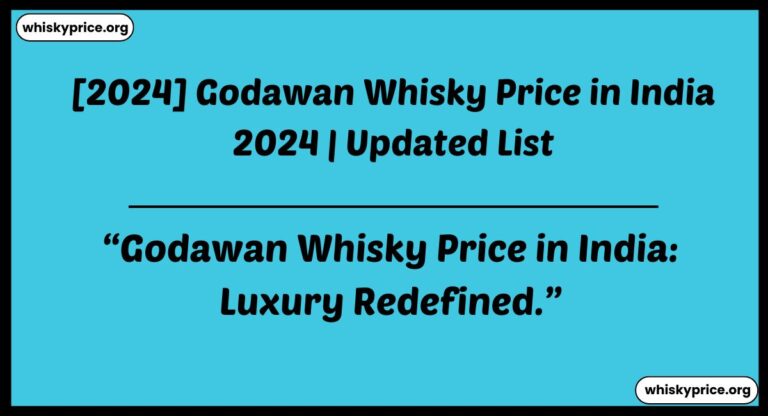 Godawan Whisky Price in India